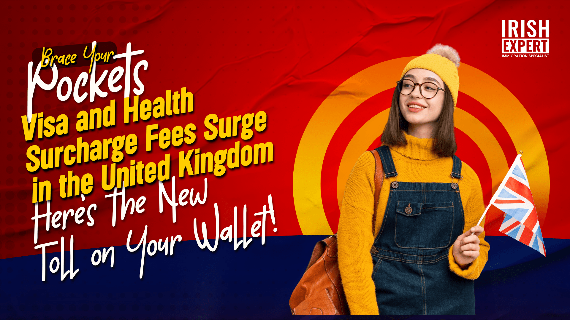 Brace Your Pockets: Visa and Health Surcharge Fees Surge in the UK- Here’s the New Toll on Your Wallet!