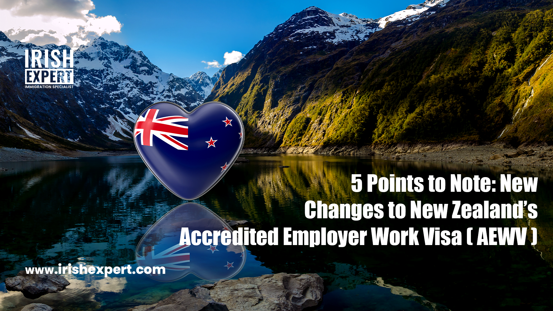 5 Points to Note: New Changes to New Zealand’s Accredited Employer Work Visa(AEWV)