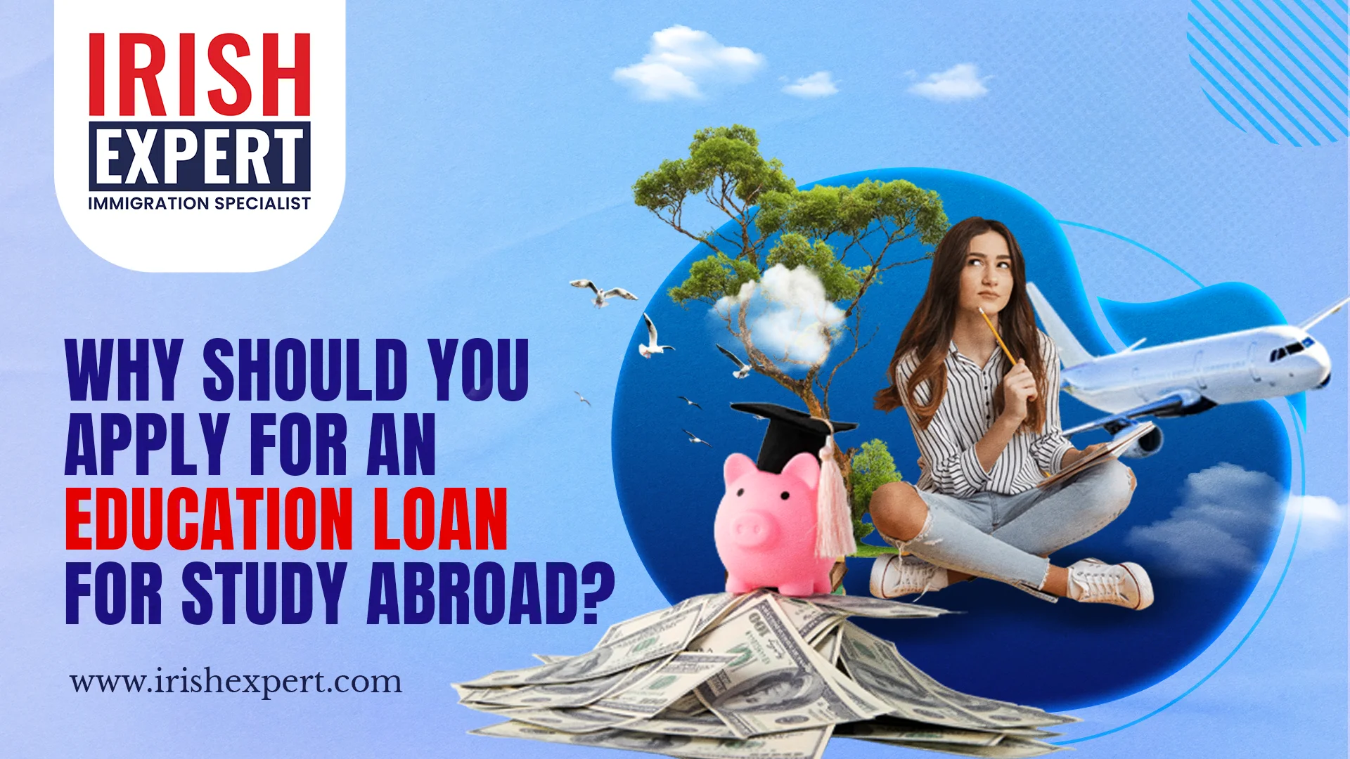 Why Should you Apply for an Education Loan for Study Abroad