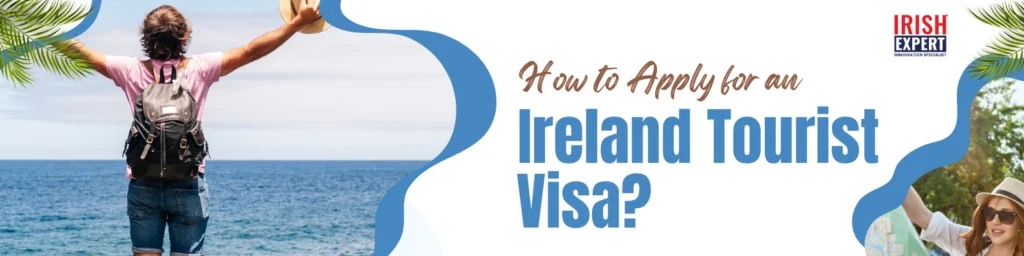 how-to-apply-for-and-ireland-tourist-visa