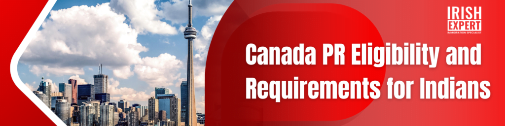 canada pr eligibilty and requirements for indians