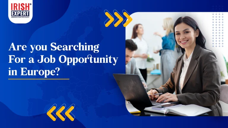 Are you Searching For a Job Opportunity in Europe?