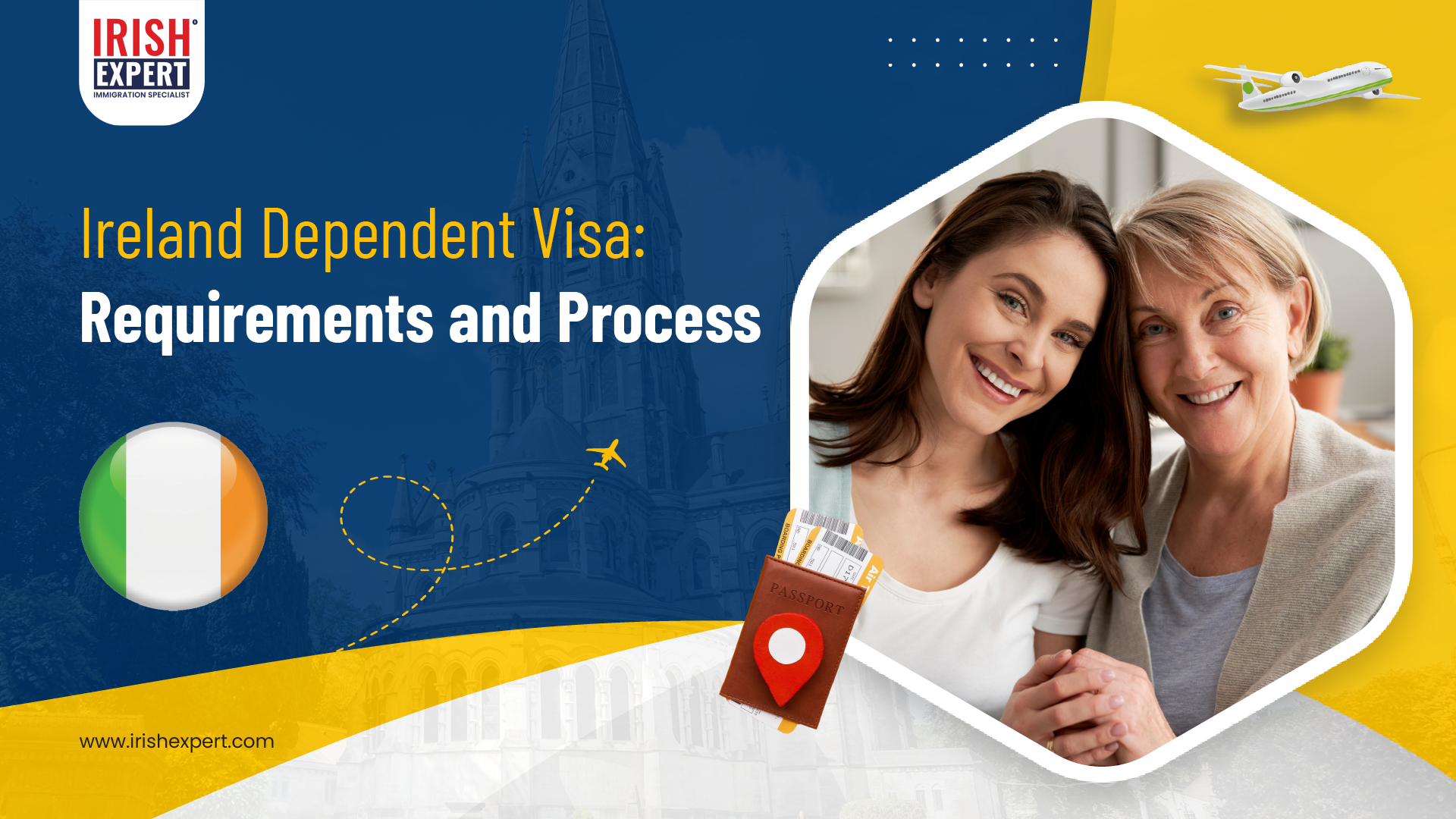 Ireland Dependent Visa: Requirements and Process