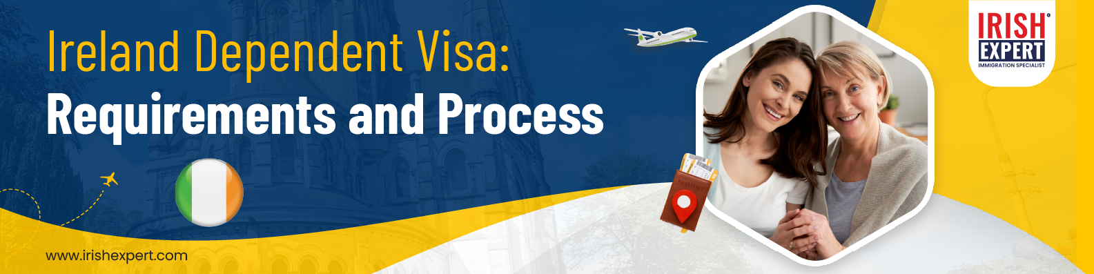 Ireland Dependent Visa: Requirements and Process