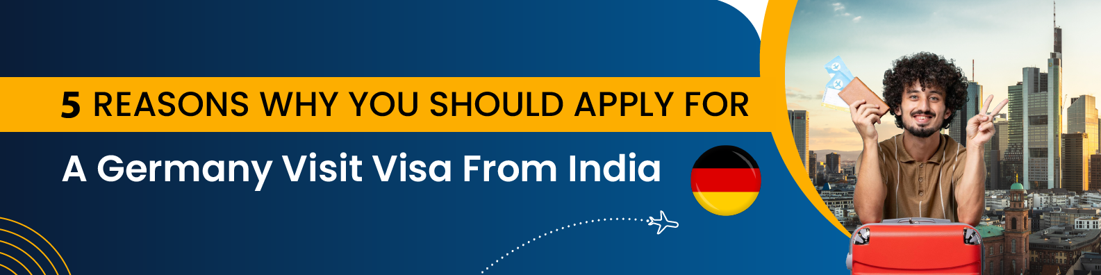 5 Reasons Why You Should Apply For A Germany Visit Visa From India​