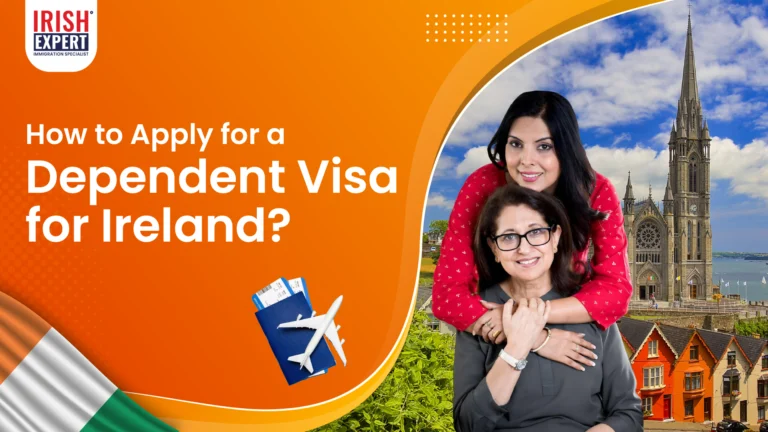 Apply for a Dependent Visa for Ireland