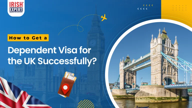 Dependent Visa for the UK | Irish Expert