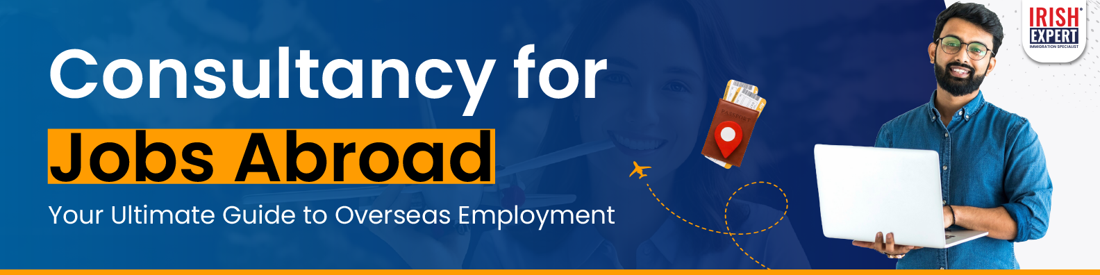 Consultancy for Jobs Abroad | Irish Expert