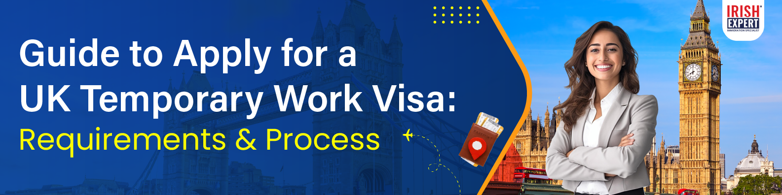 Guide to Apply for a UK Temporary Work Visa | Irish Expert