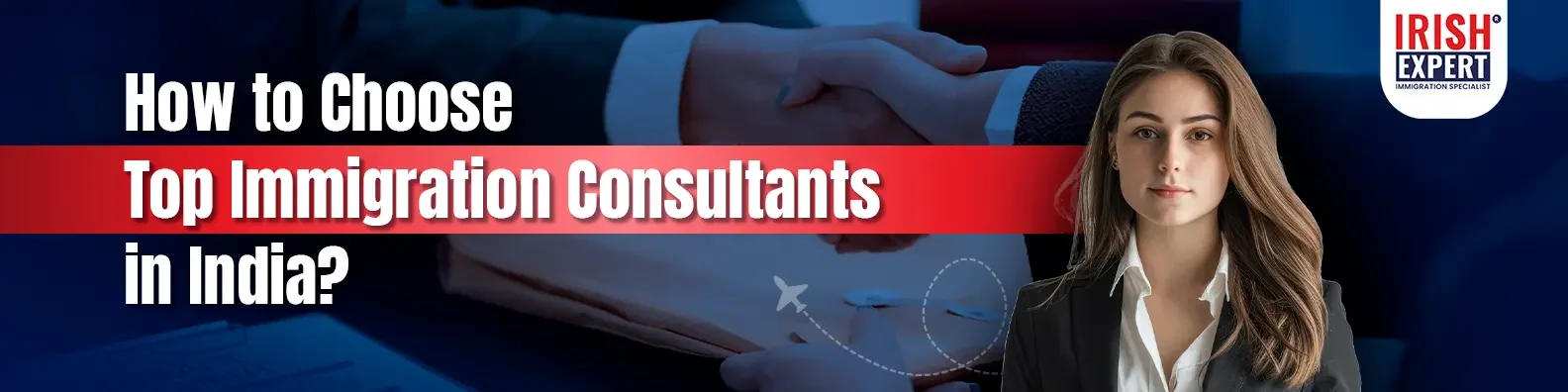 How to Choose Top Immigration Consultants in India?