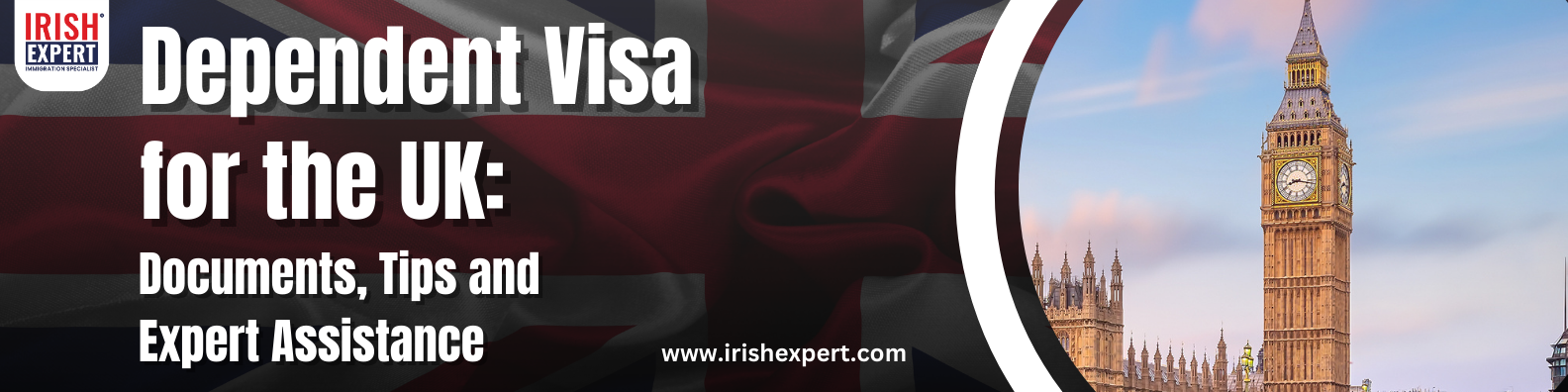 Dependent Visa for the UK: Documents, Tips, and Expert Assistance